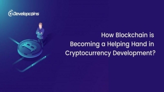 How Blockchain is Becoming a Helping Hand in Cryptocurrency Development?