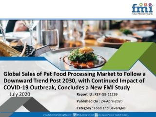 Pet Food Processing Market analysis Healthy Pace throughout the Forecast during 2020-2030