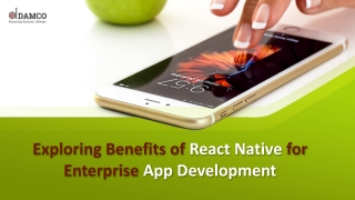 Exploring Benefits of React Native for Enterprise App Development