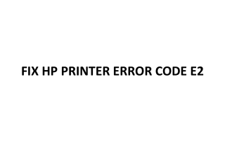 FIX HP PRINTER ERROR CODE E2