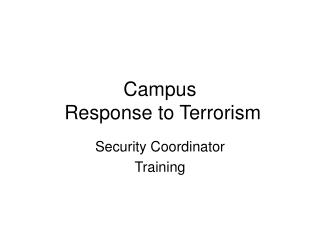 Campus Response to Terrorism