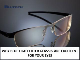 Why Blue Light Filter Glasses Are Excellent for your Eyes