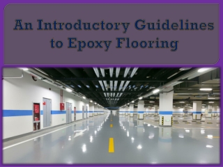An Introductory Guidelines to Epoxy Flooring