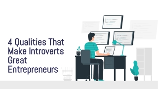 4 Qualities That Make Introverts Great Entrepreneurs