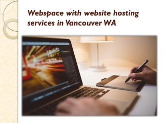 Webspace with website hosting services in Vancouver WA