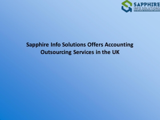 Sapphire Info Solutions Offers Accounting Outsourcing Services in the UK