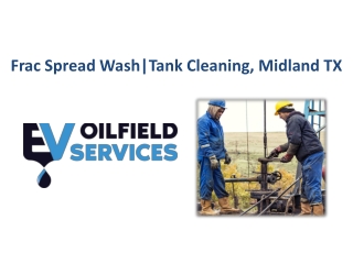 Frac Spread Wash and Tank Cleaning Services in Midland, Tx