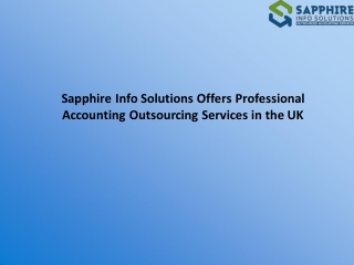 Sapphire Info Solutions Offers Professional Accounting Outsourcing Services in the UK