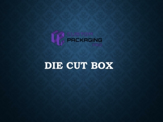 Die Cut Box