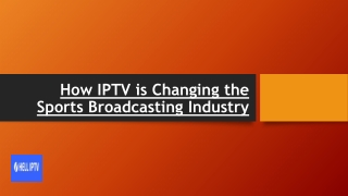 How IPTV is Changing the Sports Broadcasting Industry?