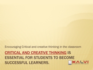 Encouraging Critical and creative thinking in the classroom