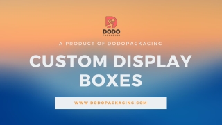 Custom Printed Display Boxes Wholesale | Counter Display Boxes