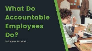 What Do Accountable Employees Do?