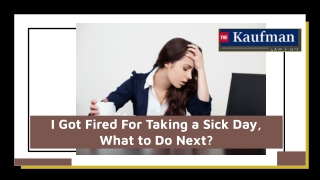 I Got Fired For Taking a Sick Day, What to Do Next?
