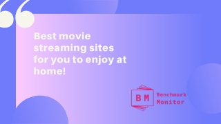 Best movie streaming sites for you to enjoy at home!