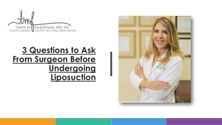 3 Questions to Ask From Surgeon Before Undergoing Liposuction