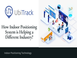 How Indoor Positioning System is Helping a Different Industry?