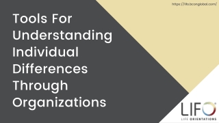 Tools For Understanding Individual Differences Through Organizations