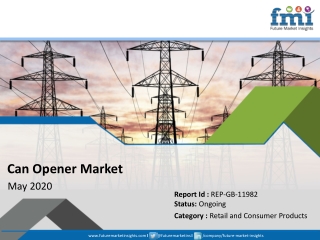 Global Can Opener Market Projected to Witness a Measurable Downturn; COVID-19 Outbreak Remains a Threat to Growth in the