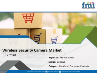 Wireless Security Camera Market to Register a Healthy CAGR Throughout 2020-2030