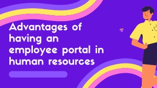 Advantages of having an employee portal in human resources