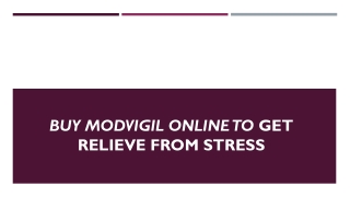 buy Modvigil online to Get relieve from stress