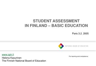 STUDENT ASSESSMENT IN FINLAND – BASIC EDUCATION
