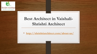 Best Architect in Vaishali- Shrishti Architect