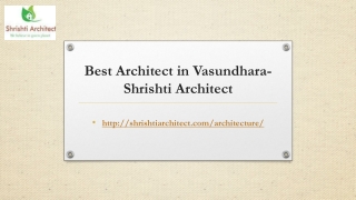 Best Architect in Vasundhara- Shrishti Architect