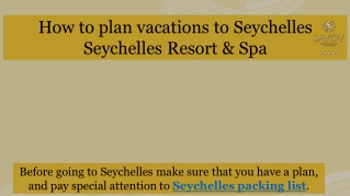 How to plan vacations to Seychelles by  Savoy Resort & Spa