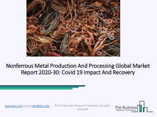 2020 Nonferrous Metal Production And Processing Market Industry Outlook, Growth And Trends