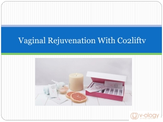 Vaginal Rejuvenation With Co2liftv