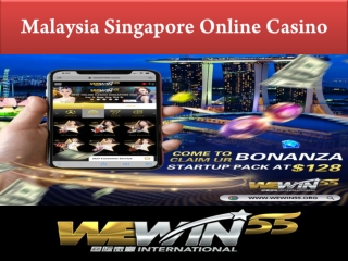 It is the greatest advantage people are taking of playing at Malaysia Singapore Online Casino
