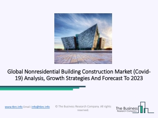 Non-Residential Building Construction Market: Global Research Report And Top Industry Experts