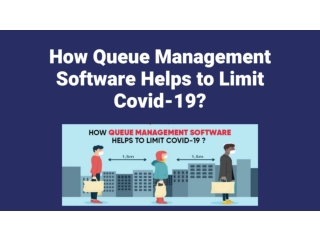 How Queue Management Software Helps to Limit Covid-19?