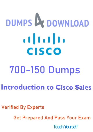 700-150 Exam Dumps | Get Valid 700-150 Question Answer | Dumps4Download