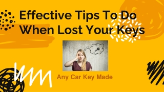 Effective Tips To Do When Lost Your Keys