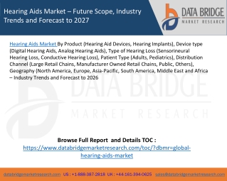 Hearing Aids Market – Future Scope, Industry Trends and Forecast to 2027