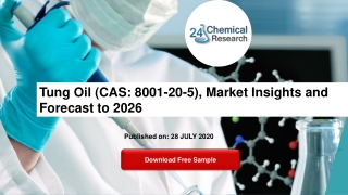 Tung Oil (CAS: 8001-20-5), Market Insights and Forecast to 2026