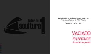ESC 1 - VACIADO CERA PERDIDA