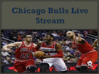 Chicago Bulls Live Stream