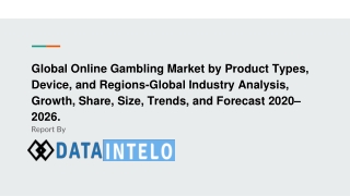 Online Gambling Market growth opportunity and industry forecast to 2026