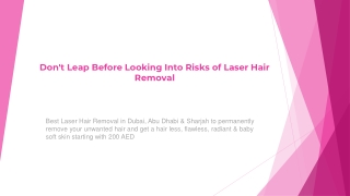 Don't Leap Before Looking Into Risks of Laser Hair Removal