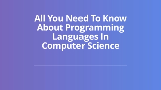 All You Need To Know About Programming Languages In Computer Science