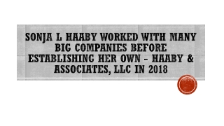 Sonja L Haaby Worked With Many Big Companies before Establishing Her Own - Haaby & Associates, LLC In 2018