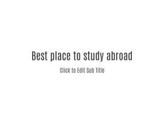 Best place to study abroad