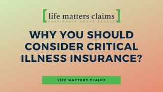 Why You Should Consider Critical Illness Insurance Claim - Life Matters Claims