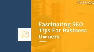 Fascinating SEO Tips for Business Owners