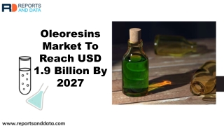 Oleoresins Market Size, Top Manufactures, Growth rate,  Shares and Forecasts to 2027