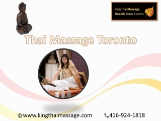 Get the traditional Thai Massage Toronto by expert Therapist - King Thai Massage Centre
